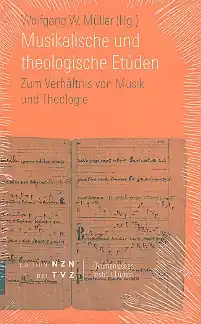 Heißes Angebot Musikalische und theologische Etüden Zum Verhältnis von Musik und Theologie