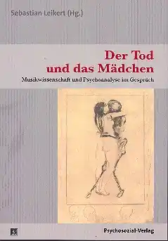 Der Tod und das Mädchen Musikwissenschaft und Psychoanalyse im Gespräch Top-Preis