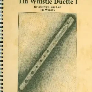 Billig Tin Whistle Duette Band 1 für 2 Tin Whistles (high and low)