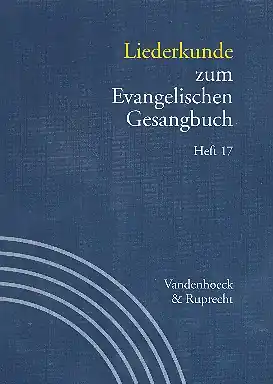 Solange Der Vorrat Reicht Liederkunde zum EG Band 17
