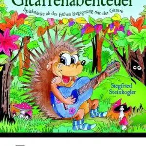 Finale Aktion Igel Gigels Gitarrenabenteuer für Gitarre (z.T. mit Begleitung)