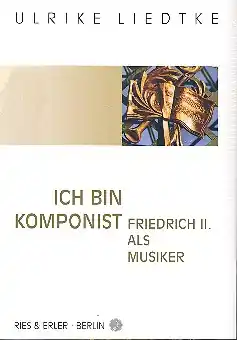 Ich bin Komponist Friedrich II. als Musiker Top-Seller