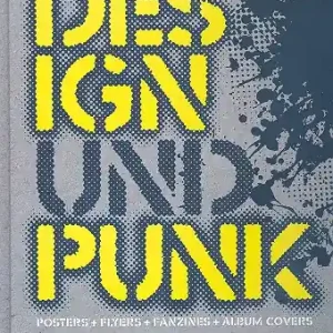Design und Punk Posters, Flyers, Fanzines und Album Covers Jetzt Bestellen