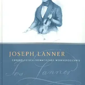 Joseph Lanner Chronologisch-thematisches Werkverzeichnis Sonderaktion