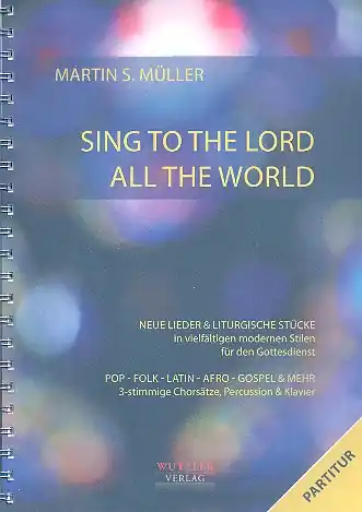 Expressversand Sing to the Lord all the World für gem Chor (SAM) und Instrumente