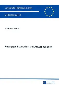 Rosegger-Rezeption bei Anton Webern Meistverkauft