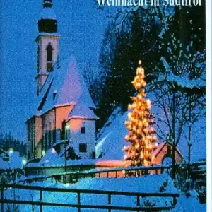 Letzte Chance Weihnacht in Südtirol für gem Chor a cappella