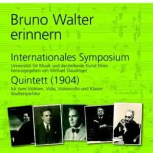 Beliebt Bruno Walter erinnern Internationales Symposium 2012 und Studienpartitur zum Quintett für Klavie