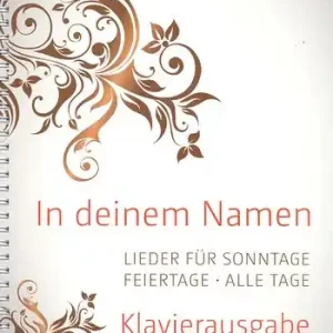 In deinem Namen für Gesang (Chor/Gemeinde) und Klavier Zertifiziert
