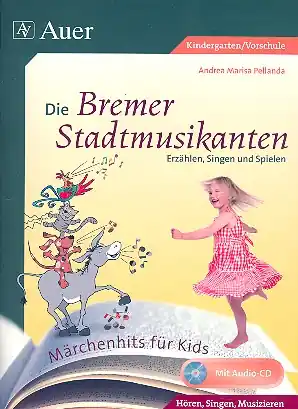 Kostenfreie Lieferung Die Bremer Stadtmusikanten (+CD) Liederbuch mit Aufführungshinweisen und