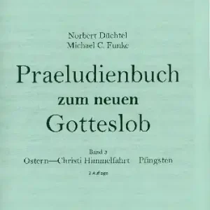 Schneller Versand Präludienbuch zum neuen Gotteslob Band 3 - Ostern/Himmelfahrt/Pfingste für Orgel