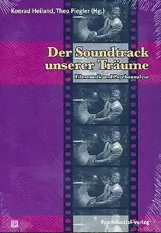 Rabatt Der Soundtrack unserer Träume Filmmusik und Psychoanalyse