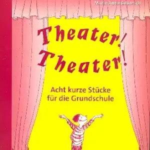Jetzt Bestellen Theater Theater Unterrichtsmaterialien mit Aufführungshinweisen