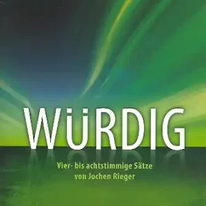 Würdig für gem Chor und Klavier Jetzt Bestellen