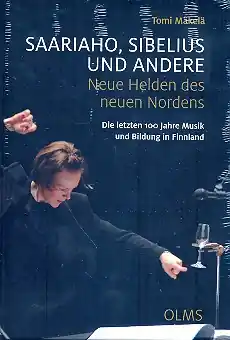 Saariaho, Sibelius und andere Neue Helden des neuen Nordens Neuheit