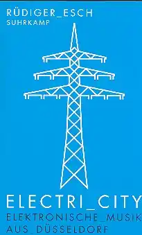 ElectriCity Elektronische Musik aus Düsseldorf Günstig