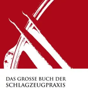 Das große Buch der Schlagzeugpaxis Neu