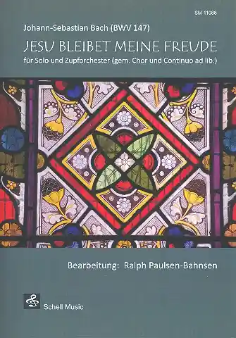 Jesus bleibet meine Freude (BWV147) für Soloinstrument in C und Zupforchester (gem Chor und Bc ad li Echt