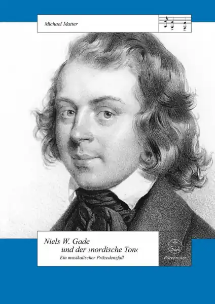 Knallerangebot Niels W. Gade und der 'nordische Ton' ein musikalischer Präzedenzfal