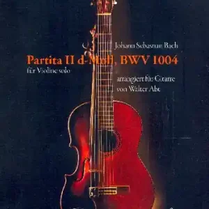 Preis Gesenkt Partita d-Moll Nr.2 BWV1004 für Gitarre