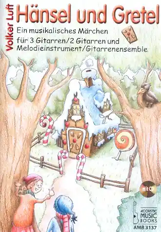 Hänsel und Gretel (+CD) für 2-3 Gitarren (Ensemble) (Melodieinstrument und Sprecher ad lib) Neu