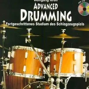Advanced Drumming (+CD) für Schlagzeug Garantierte Lieferung