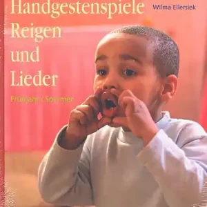 Handgestenspiele, Reigen und Lieder - Frühling/Sommer Preiswert
