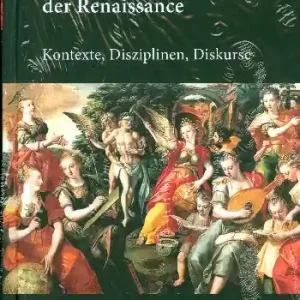 Markenware Handbuch der Musik der Renaissance Band 5 Die Musik in der Kultur der Renaissance - Kontexte, Diszip