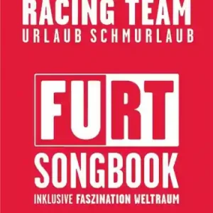 Begrenztes Angebot Farin Urlaub Racing Team - Urlaub Schmurlaub: Songbook Texte/Akkorde