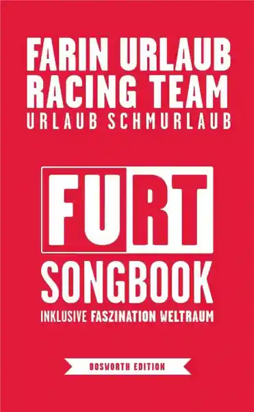 Begrenztes Angebot Farin Urlaub Racing Team - Urlaub Schmurlaub: Songbook Texte/Akkorde