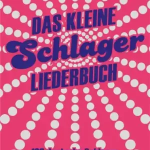 Super-Preis Das kleine Schlagerliederbuch Texte/Akkorde