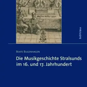 Kostenfreie Lieferung Die Musikgeschichte Stralsunds im 16. und 17. Jahrhundert