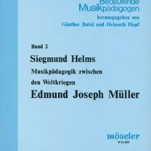 Begrenztes Angebot Edmund Joseph Müller Musikpädagogik zwischen den Weltkriegen