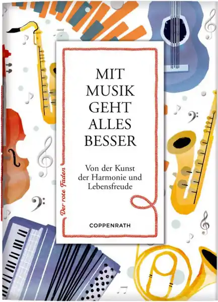 Ausverkauf Mit Musik geht alles besser Von der Kunst der Harmonie und Lebensfreude