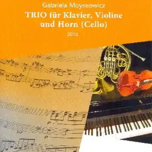 Nur Heute Trio für Violine, Horn (Violoncello) und Klavier