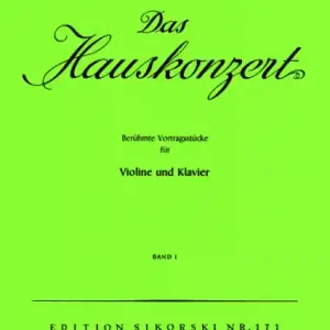 Das Hauskonzert Band 1 - Berühmte Vortragsstücke für Violine und Klavier Nur Heute