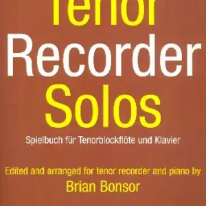 Tenor Recorder Solos Spielbuch für Tenorblockflöte und Klavier Direkt Vom Hersteller