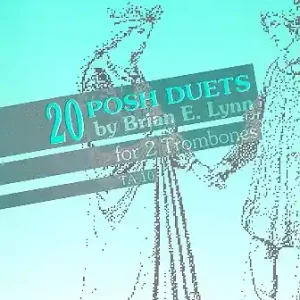 20 Posh Duets for 2 trombones Geprüft