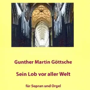 Kracherpreis Sein Lob vor aller Welt für Sopran und Orgel