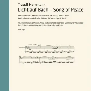 Licht auf Bach - Song of Peace für 2 Violoncelli (Violine/Viola und Vc) oder Gesang (tief) und Vc Schneller Versand