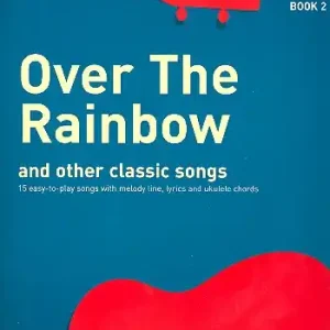 Over the Rainbow and other classic Songs for ukulele (melody line/lyics/ukulele chords) Finale Aktion
