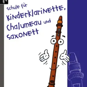 Preisknaller Schule für Kinderklarinette, Chalumeau und Saxonett Band 1