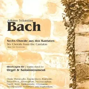 6 Choräle aus den Kantaten für Orgel und beliebiges Soloinstrument Kostenloser Versand