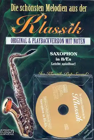 Die schönsten Melodien aus der Klassik (+CD) für Saxophon (Es/B) Sofort Bestellen