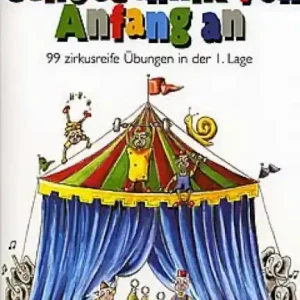 Cellotechnik von Anfang an 99 zirkusreife Übungen in der 1. Lage Nur Für Kurze Zeit