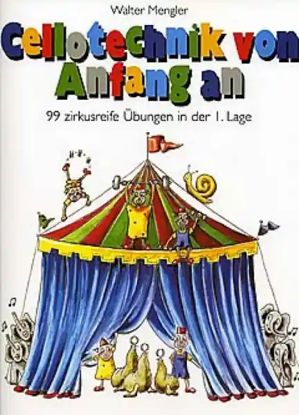 Cellotechnik von Anfang an 99 zirkusreife Übungen in der 1. Lage Nur Für Kurze Zeit
