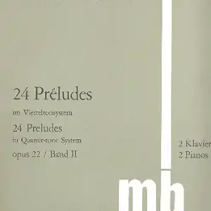 Garantierte Lieferung 24 Preludes im Vierteltonsystem op.22 Band 2 für 2 Klaviere