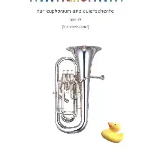 .....alle.... für Euphonium und Quietschente Jetzt Bestellen