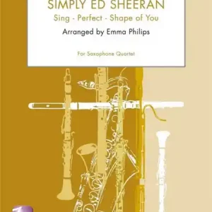Neue Ware Simply Ed Sheeran : Sing - Perfect - Shape of You for 4 saxophones (SATBar/AATBar)