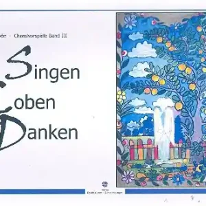 Choralvorspiele Band 3 - Singen - loben - danken für Orgel Letzte Chance